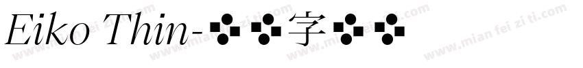 Eiko Thin字体转换